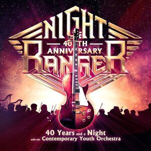 Night Ranger - 40 Years And A Night (With Contemporary Youth Orchestra)